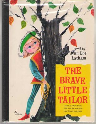  The Brave Little Tailor! A French Folktale Overflowing with Wit and Unexpected Triumph