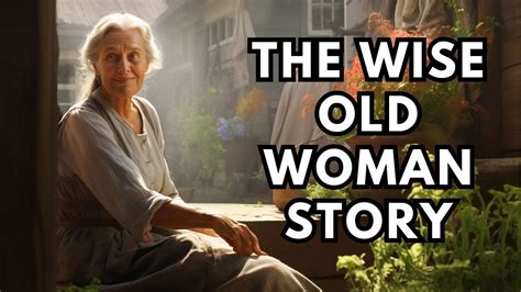  The Wise Old Woman -  An Ancient Indian Tale about Wisdom Triumphing Over Greed and Foolishness?